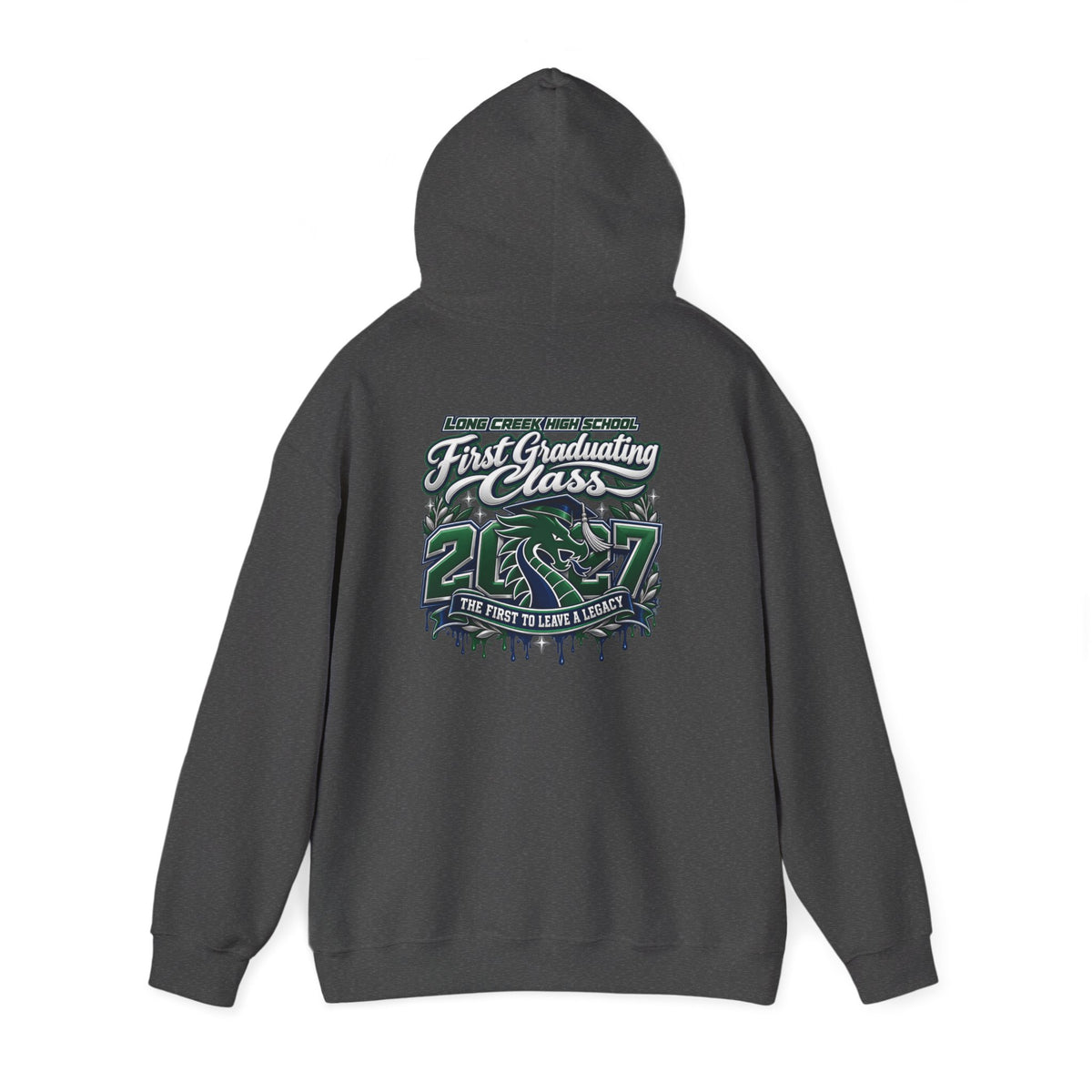 Long Creek Dragons "First Graduating Class" Hoodie - Graduation Sweatshirt